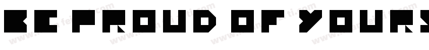 Be proud of yourself.字体转换